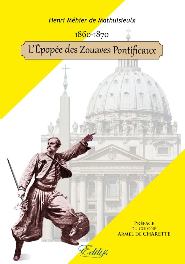 Henri Méhier de Mathuisieulx, L’Épopée des Zouaves Pontificaux