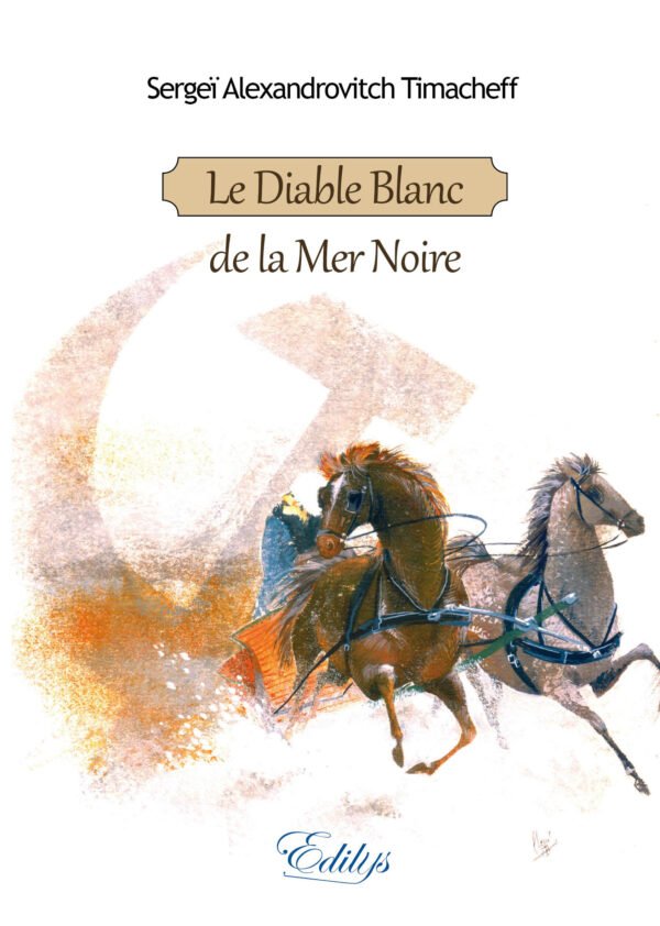 Sergeï Alexandrovitch Timacheff, Le Diable Blanc de la Mer Noire