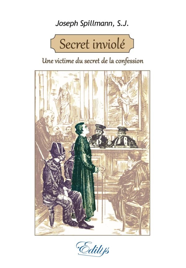 Joseph Spillmann, Secret inviolé, Une victime du secret de la confession
