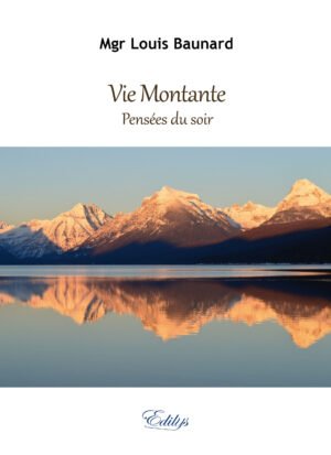 Louis Baunard, Vie Montante, Pensées du soir