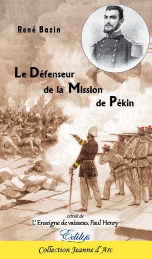 René Bazin, Le Défenseur de la Mission de Pékin