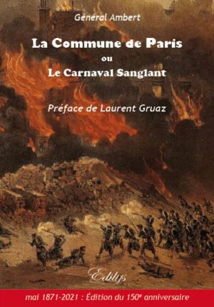 Général Ambert, La Commune de Paris ou  Le Carnaval Sanglant
