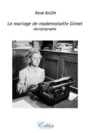 René Bazin, Le mariage de mademoiselle Gimel